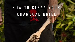 How To Clean Your Weber Charcoal Grill [upl. by Arries487]