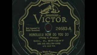 Sol K Brights Hollywaiians  Honolulu how do you do [upl. by Endres]