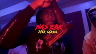 NAS EBK  RISK TAKER [upl. by Grunenwald353]