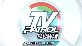 TV Patrol Palawan  January 10 2020 [upl. by Nnagem]