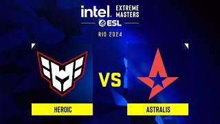 Heroic проти Astralis  IEM Rio 2024 [upl. by Farica113]