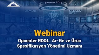 ATS Turkey Siemens Opcenter RDampL Webinar – September 26 2024 [upl. by Sucramad267]