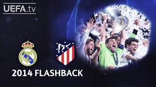 REAL MADRID 41aet ATLÉTICO UCL 2014 FINAL FLASHBACK [upl. by Pfeffer]