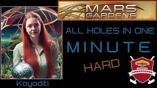 All Holes in One MINUTE Walkabout Mars Gardens HARD [upl. by Lan]