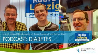 PODCAST DIABETES mit Roman Knoblauch und Prof Thomas Ebert [upl. by Oicnerolf]