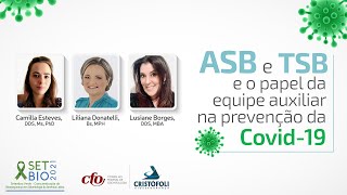 ASB e TSB e o papel da equipe auxiliar na prevenção da COVID19 [upl. by Christean]