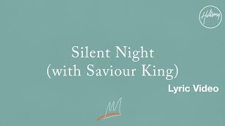 Silent Night with Saviour King Lyric Video  Hillsong Worship [upl. by Nassah]