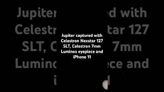 Jupiter through iPhone 11 and Nexstar 127 SLT Telescope [upl. by Adrienne]