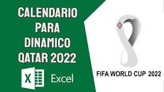 Calendario Dinamico en Excel de Qatar 2022 [upl. by Atikehs135]