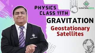 Class 11th – Geostationary Satellites  Gravitation  Tutorials Point [upl. by Eydie]