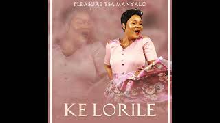 pleasure tsa manyalo Ke Lorile pleasuretsamanyalo [upl. by Ahcsas]