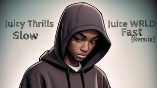 JUICE WRLD  Slow Fast Remix [upl. by Ardnik]