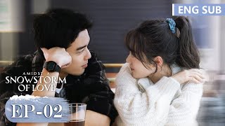 ENG SUB《在暴雪时分 Amidst a Snowstorm of Love》EP02——主演：吴磊，赵今麦  腾讯视频青春剧场 [upl. by Garreth]