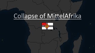 Collapse of MittelAfrika  Kaiserreich Mapping [upl. by Friday]