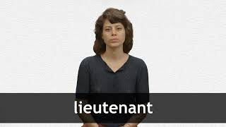 How to pronounce LIEUTENANT in French [upl. by Alleda]