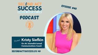 Kristy Siefkin on her path from OnAir Journalist to Communications Coach  Ep 40 [upl. by Iinden157]