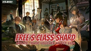 UPDATE TRADE VOUCHER CN OCT 2024  FREE S CLASS SHARD  PUNISHING GRAY RAVEN [upl. by Ormond259]