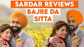 Bajre Da Sitta Movie Review  Ammy Virk  Tania  Noor Chahal  Sardar’s Take [upl. by Buyer]