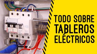 Todo sobre tableros eléctricos [upl. by Eyk]