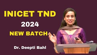 Launching the new season for INICET TND 2024  Dr Deepti Bahl [upl. by Nessa]