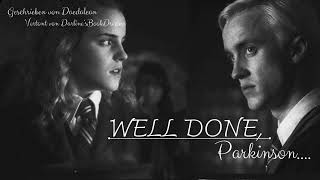 Well done Parkinson  Dramione  OS  Harry Potter Fanfiction [upl. by Norbie]