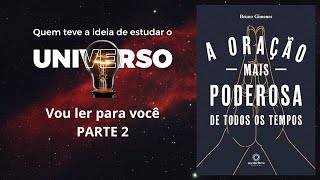 A Oração mais Poderosa de todos os Tempos PARTE 2  O que é uma Oração [upl. by Anelrad]