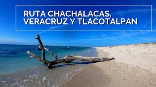 Ruta Chachalacas Veracruz y Tlacotalpan [upl. by Bander]