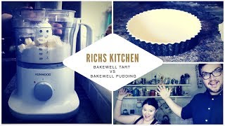 Richs Kitchen  Bakewell Tart vs Bakewell Pudding [upl. by Aneala667]