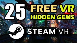 25 FREE VR Games  Hidden Gems of Steam VR [upl. by Birkett]