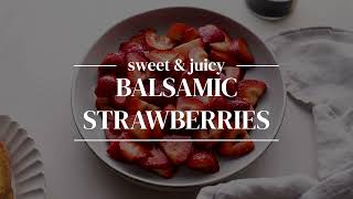 Balsamic Strawberries [upl. by Eardnoed837]