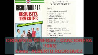 ORQUESTA TENERIFE  CANCIONERA1985 [upl. by Marcella]