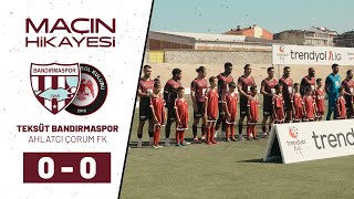 🎬 Maçın Hikayesi  Ahlatcı Çorum FK [upl. by Acirej]