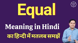 Equal meaning in Hindi  Equal ka kya matlab hota hai  Equal meaning Explained [upl. by Bauske]