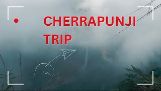 Cherrapunji Meghalaya Trip [upl. by Zebulen]