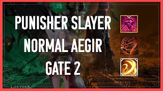 Lost Ark 1660 Punisher Slayer Normal Aegir Gate 2 Hyper Awakening  Skills [upl. by Hannaj489]