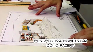 Perspectiva Isométrica Como fazer [upl. by Sherrie]