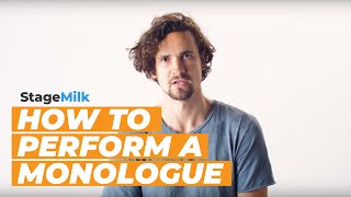 How to Perform a Monologue Approaching a Monologue for Actors [upl. by Enyawd328]