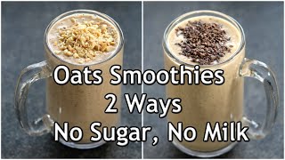 Oats Breakfast Smoothie Recipes  No MilkNo Sugar Smoothie For Weight Loss  AppleBanana Smoothie [upl. by Eneladgam186]