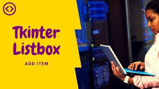 Add an item to a ListBox  tkinter Python 3 [upl. by Ennair]