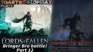 The Lords Of The Fallen  Part 12  Bringer Bro battle [upl. by Erie]