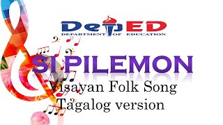 Si Pilemon I Visayan Folk Song with Tagalog version I Minusone I Q amp A [upl. by Selohcin]