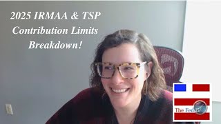 The Fed15 Podcast 2025 IRMAA Brackets amp TSP Contribution Limits Explained [upl. by Aimas478]