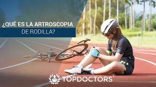 ¿Qué es la Artroscopia de Rodilla [upl. by Cyler]