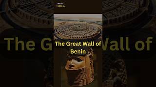 The Great Wall of Benin  Largest manmade structure in the world shorts Nigeria africanhistory [upl. by Wolsky982]