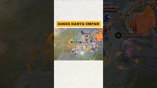 ROGER  Ini hanya Tipuan mobilelegends mlbb mlbbcreatorcamp mobilelegendsid [upl. by Worthy]