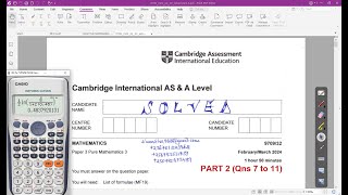 970932FM24  CAIE AS amp A LEVEL PURE MATHEMATICS 3 FEBMAR 2024 Paper 32 Part 2 Qns 7 to 11 [upl. by Shalne471]