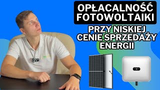 Czy opłaca się montować fotowoltaike przy niskich cenach sprzedaży energii [upl. by Anelah199]