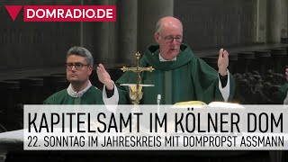 Kapitelsamt am 23 Sonntag im Jahreskreis mit Dompropst Guido Assmann im Kölner Dom [upl. by Oinegue]