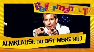 Almklausi  Du bist meine Nr 1  BALLERMANNTV MUSIKVIDEO [upl. by Idnaj]