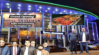 Royal Shalimar Buffet amp Banqueting Birmingham UK  Grand Opening  altaf mughal uk [upl. by Katzir556]